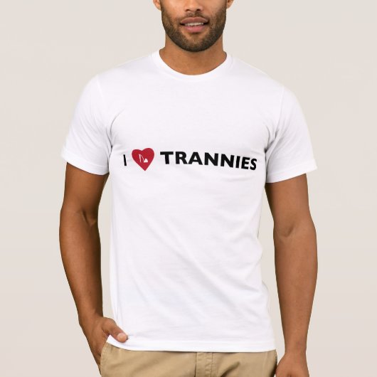 I Love Trannies T-shirt (Voorkant)