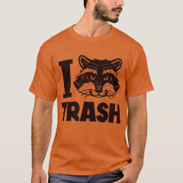 I Love Trash Raccoon T-shirt