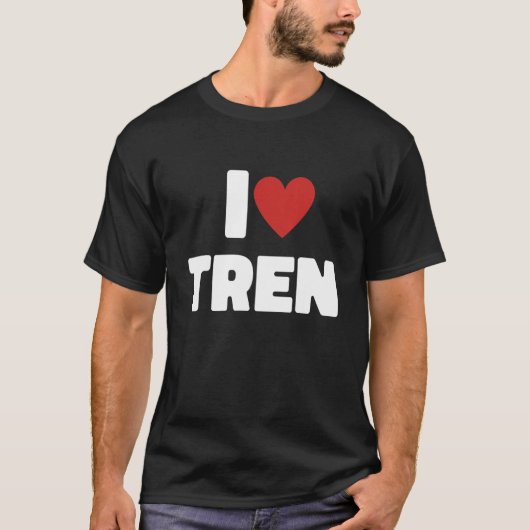 I Love Tren I Heart Tren Steroid Steroids Gym 1 T-shirt (Voorkant)