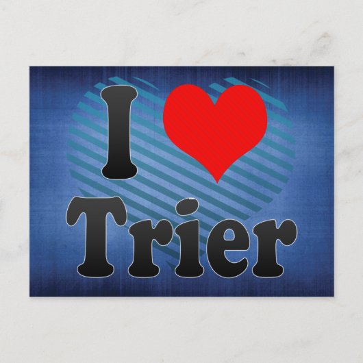 I Love Trier, Duitsland Briefkaart (Voorkant)