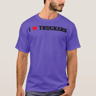 I Love Truckers 1 T-shirt