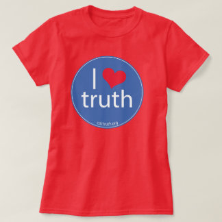 I Love Truth T-shirt