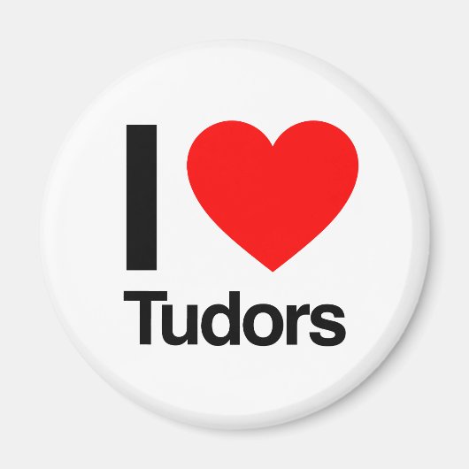 i love tudors magneet (Voorkant)