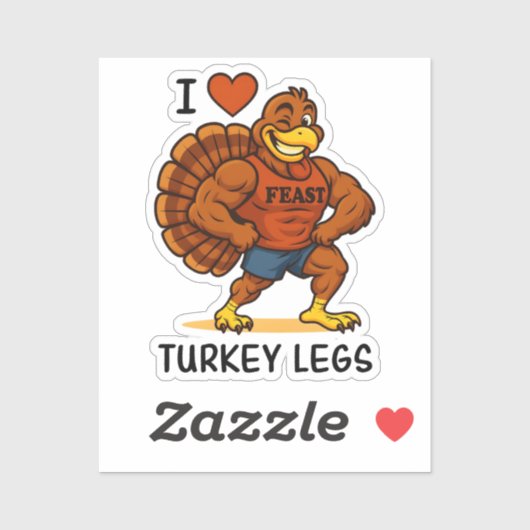 I Love Turkey Legs – Funny Thanksgiving Fitness Sticker (Vel)
