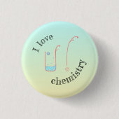 I Love U/Chemistry knop met bekerontwerp. Ronde Button 3,2 Cm (Voorkant)
