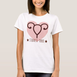 I Love U-terus T-shirt
