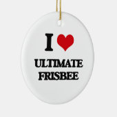 I Love Ultimate Frisbee Keramisch Ornament (Rechts)