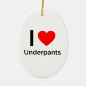 I Love Underpants Keramisch Ornament (Voorkant)