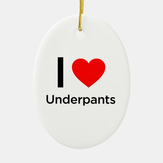 I Love Underpants Keramisch Ornament (Voorkant)