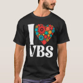 I Love VBS Vacation Bible School Crew Teacher Chri T-shirt (Voorkant)