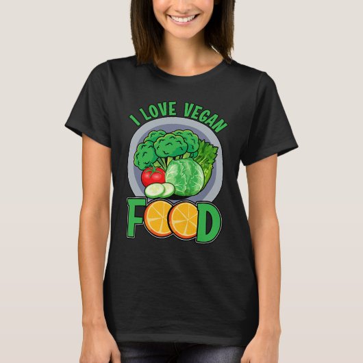 I love Vegan Food Vegan  Saying T-shirt (Voorkant)
