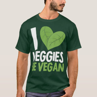 I Love Veggies be Vegan Herbivore Vegetarian Vegan T-shirt