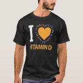 I Love Vitamin D T-shirt (Voorkant)