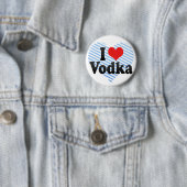 I Love Vodka Ronde Button 5,7 Cm (In situ)