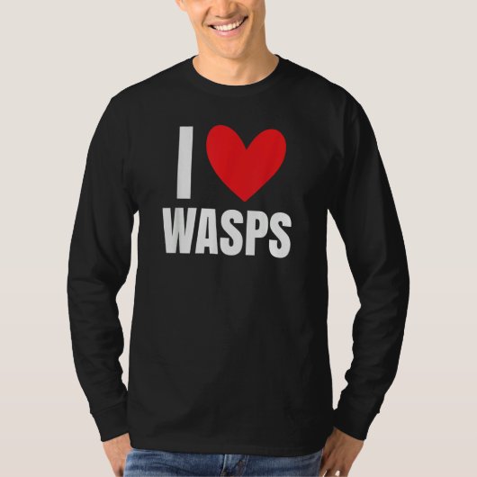 I Love Wasps Bees Flying Insect Nest Hornet  Stude T-shirt (Voorkant)
