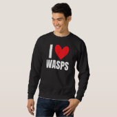 I Love Wasps Bees Flying Insect Nest Hornet Stude Trui (Voorkant volledig)