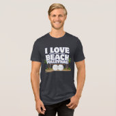 I Love (Watching Women's) Beach Volleyball Tri-Blend Shirt (Voorkant volledig)