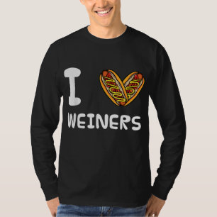 I Love Weiners Hotdogs T-shirt