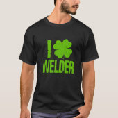 I Love Welder Shamrock St. Patrick's Day T-shirt