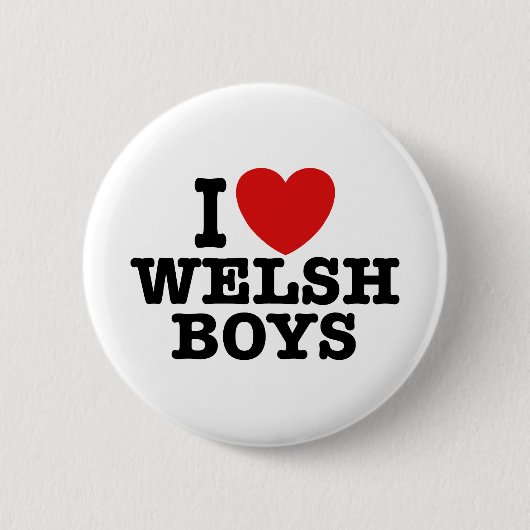 I Love Welsh Boys Ronde Button 5,7 Cm (Voorkant)
