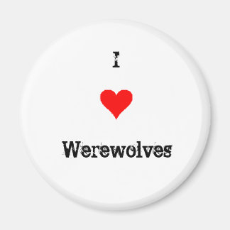 I Love Werewolves Magneet