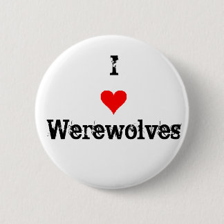 I Love Werewolves Ronde Button 5,7 Cm