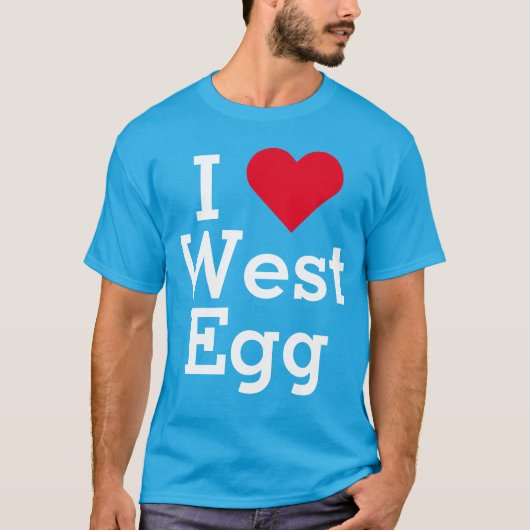 I Love West Egg T-shirt (Voorkant)