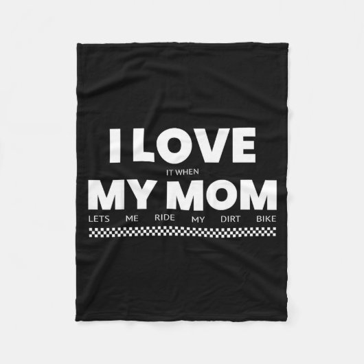 I Love When Mom Lets Me Ride My Dirt Bike Funny Qu Fleece Deken (Voorkant)