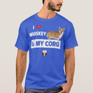 I Love Whiskey and My Corgi mama Dad Dog Drink S T-shirt