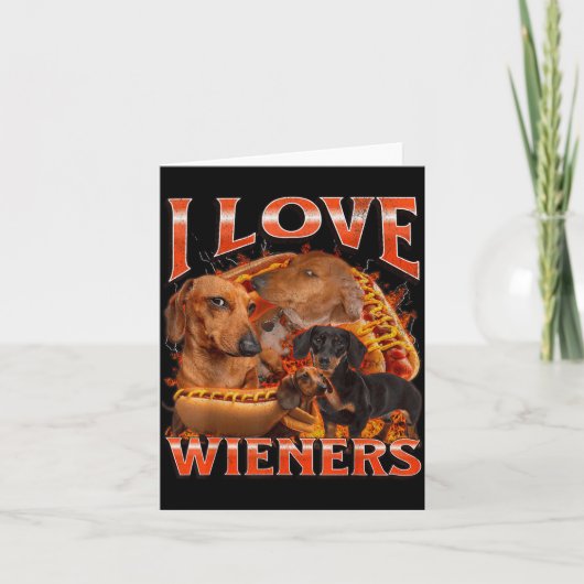 I Love Wieners Funny Offensive Dachshund Bootleg G Kaart (Voorkant)