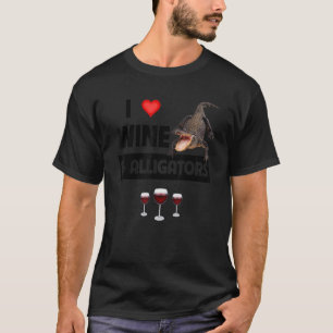 I Love Wine and Alligators Reptile Drink Glass T-shirt