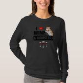 I Love Wine and Hamsters Cage Wheel Drinking Anima T-shirt (Voorkant)