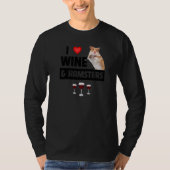 I Love Wine and Hamsters Cage Wheel Drinking Anima T-shirt (Voorkant)