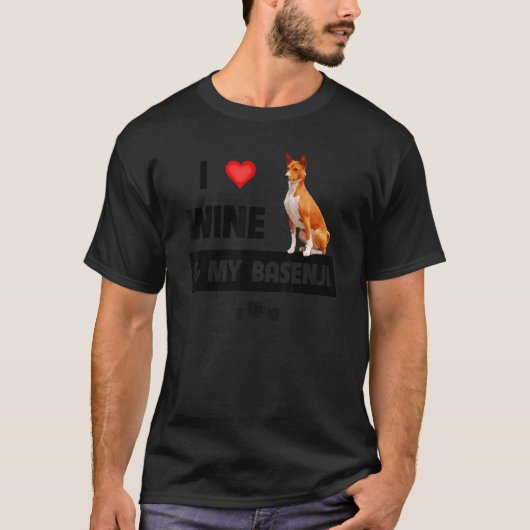 I Love Wine And My Basenjji Mom Dad Dog Drinking P T-shirt (Voorkant)