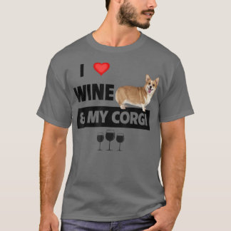 I Love Wine and My Corgi Mom Dad Dog Drinking Pet  T-shirt