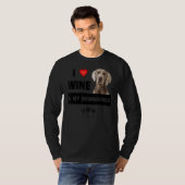 I Love Wine And My Weimaraner Mom Dad Dog Owner T-shirt (Voorkant volledig)