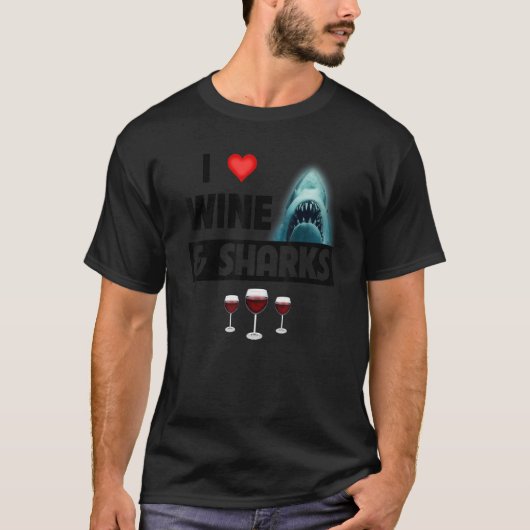 I Love Wine and Sharks Funny Drinking Great White T-shirt (Voorkant)
