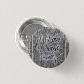 "I Love Winter" Button met sneeuwbedekking bomen (Voorkant /achterkant)