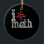 I Love Wiskunde I Heart Wiskunde Mathematics Keramisch Ornament<br><div class="desc">I Love Wiskunde I Heart Wiskunde Mathematics</div>
