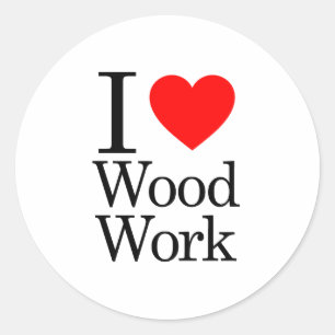 I Love Wood Work Ronde Sticker