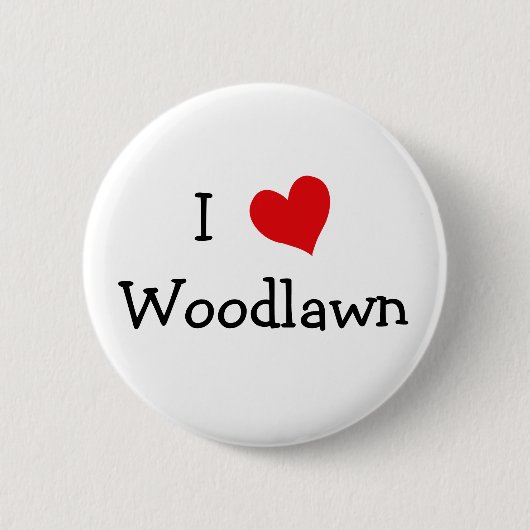 I Love Woodlawn Ronde Button 5,7 Cm (Voorkant)