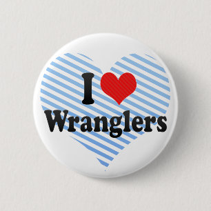 I Love Wranglers Ronde Button 5,7 Cm