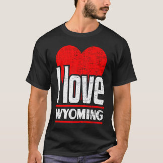 I Love Wyoming Best Home State I Heart Wyoming T-shirt