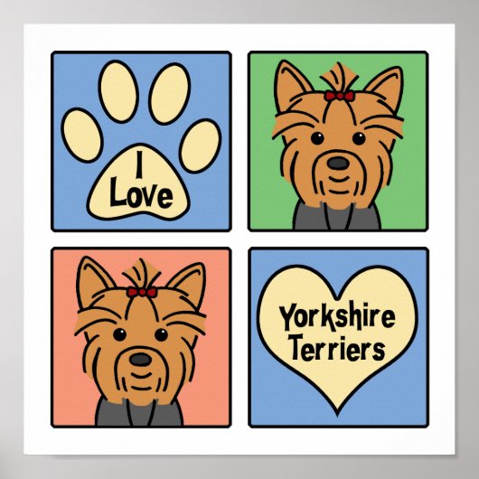 I Love Yorkshire Terriers Poster (Voorkant)