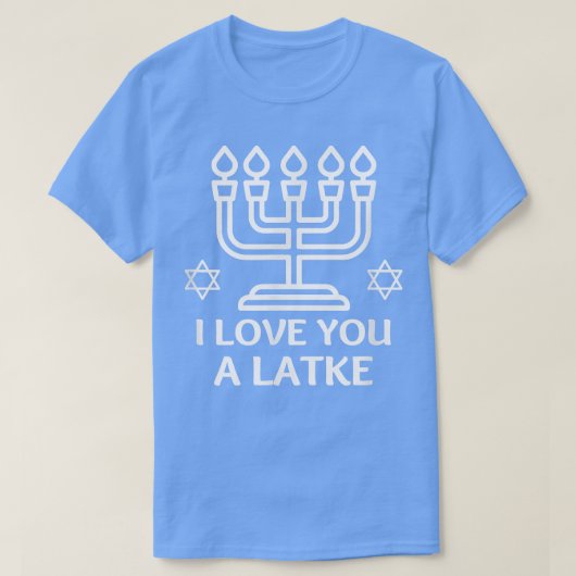 I Love You A Latke Funny Hanukkah Chanukah Shirt T (Design voorkant)