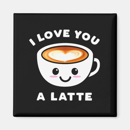 I Love You A Latte Funny Cute Coffee Heart Valenti Magneet (Voorkant)