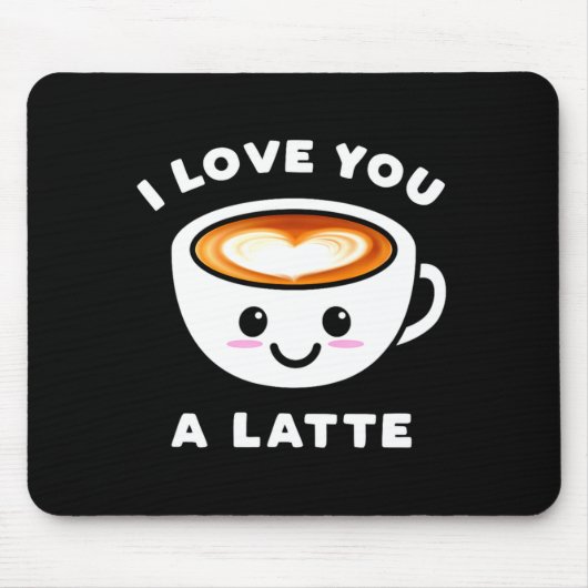 I Love You A Latte Funny Cute Coffee Heart Valenti Muismat (Voorkant)