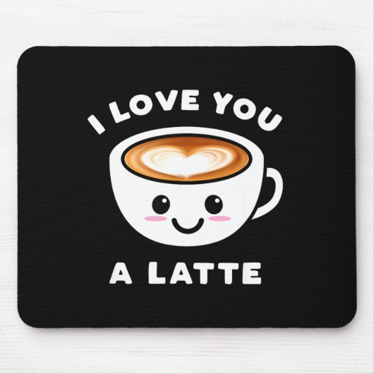 I Love You A Latte Funny Cute Coffee Heart Valenti Muismat (Voorkant)