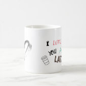 I love you a latte - grappige koffie mok (Center)