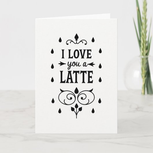 I Love You A Latte Kaart (Voorkant)